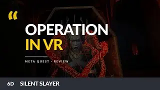 Silent Slayer | Operation in VR | Meta Quest Review
