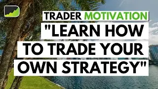 The Art of Profitable Full-Time Trading | Forex Trader Motivation