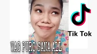 WAG PURO SANA ALL // TIKTOK