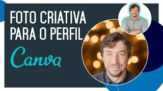 Foto criativa para o perfil com o Canva