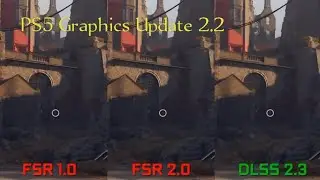 PS5 Graphics Update 2.2 | FSR and DLSS Update of 2023 |