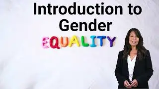 Introduction to Gender Equality
