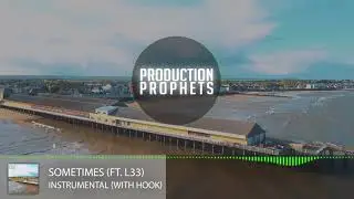 'Sometimes Instrumental' ft. L33 - Underground Hip Hop Beat with Hook 91 BPM