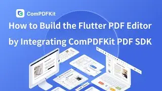 How to Build the Flutter PDF Viewer | iOS | Android | ComPDFKit PDF SDK