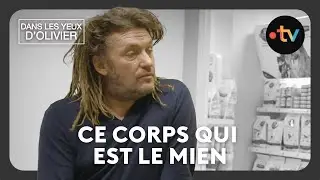 Dans les yeux d'Olivier - Ce corps qui est le mien Saison 4