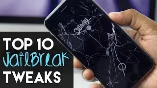 Top 10 Jailbreak Tweaks for iPhone, iPad, and iPod