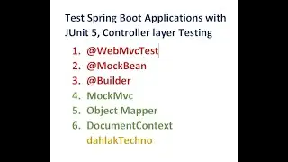 Test Spring Boot Applications with JUnit 5, Controller layer Testing. @WebMvcTest @MockBean MockMvc