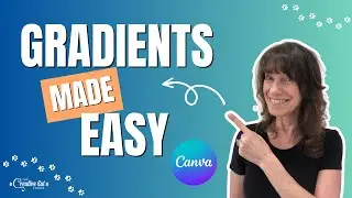 Gradients Made Easy: Create Your Own Custom Gradients in Canva!