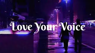 Love Your Voice Song by JONY (Lyrics) ❤️🩹