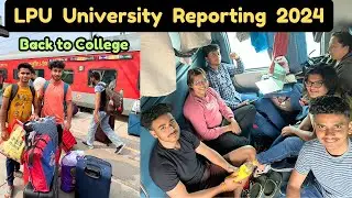 LPU University Reporting 2024 | Back to College