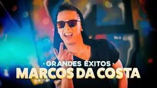 Marcos Da Costa 🔸 Grandes Éxitos