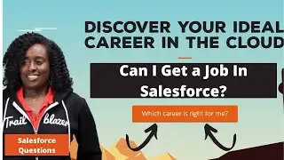Can I get a job in Salesforce? | Salesforce Admin Questions
