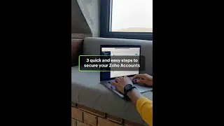 Easy steps to secure your Zoho Accounts