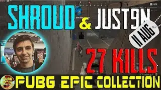 Shroud & Just9n | 27 kills | PUBG EPIC Collection