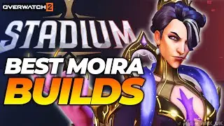 Overwatch 2 STADIUM - THE BEST MOIRA BUILDS! - One Shot Your Enemies!