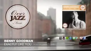 Benny Goodman - Exactly Like You (1936)
