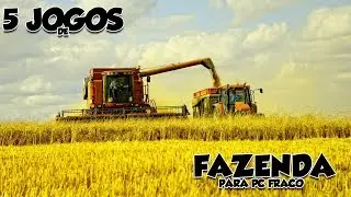 5 Jogos de Fazenda Para Pc Fraco |Pc Fraco