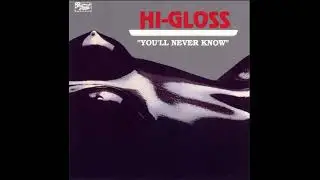 Hi-Gloss - I'm Totally Yours