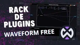 What is the Plugin Rack in Waveform Free? - Organize, control, and create plugins