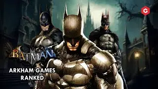 All Batman Arkham Games Ranked!