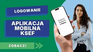 Aplikacja mobilna KSeF – logowanie krok po kroku