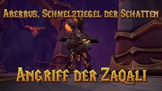 Aberrus - Angriff der Zaqali nhc - Last Templers