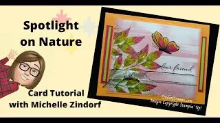 Spotlight on Nature Card Tutorial with Michelle Zindorf