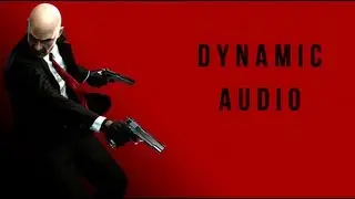 Hitman: Absolution -  Dynamic Audio