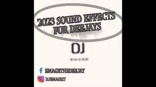 2023 DJ SOUND EFFECTS EFX (NEW)