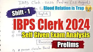 IBPS Clerk Prelims 2024 Self Given Exam Analysis 🔥 | 25 August Shift 1🔥 | My Attempts😥  #ibpsclerk