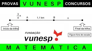 VUNESP 🔥 Matemática: RESOLUÇÃO de SITUAÇÕES-PROBLEMA 