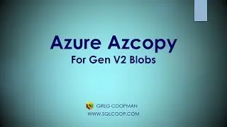 Azure AzCopy for Gen 2 Blob Files - Hands On Easy Demo!