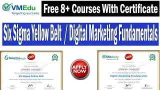 Free 8+ Courses With Certificate | Digital Marketing Fundamentals | Six Sigma Yellow Belt