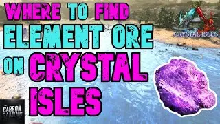 Ark Crystal Isles Where To Find Element Ore