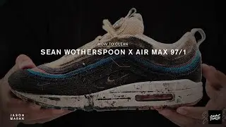 HOW-TO CLEAN AIR MAX 97/1