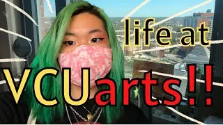 week in the life of a vcuarts student!! (freshman)