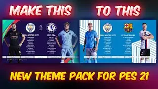 New Themes Pack for PES 2021 PC🔥| 2023 Edition 😍 | Sider & CPK version