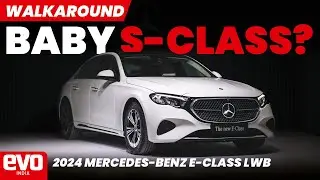 India-bound 2024 Mercedes-Benz E-Class LWB takes a step closer to S-Class | Walkaround | @evoIndia