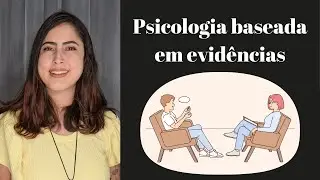 O que é a Prática Baseada em Evidências na Psicologia (PBEP)