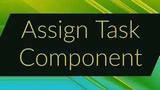 AEM Tutorial - Using the Assign Task Component in AEM Workflows