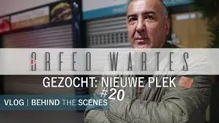 TANER IS OP ZOEK NAAR EEN NIEUWE PLEK VOOR AY MARKET - ORFEO WARTES VLOG #20 BEHIND THE SCENE