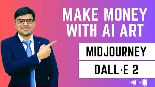 How To Make Money With Midjourney AI and DALL E2