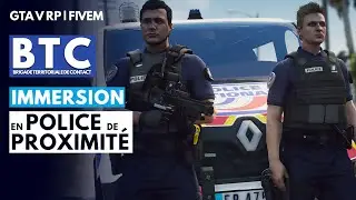 vLIFE RP | BTC - IMMERSION EN POLICE DE PROXIMITÉ | GTA 5 RP