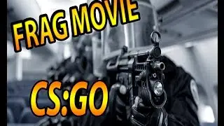 CS:GO Fragmovie I Montage