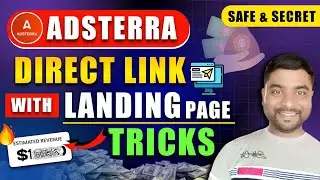 🔥Adsterra Direct Link With 🚀Blogger Landing Page Tricks | How To Use Adsterra Direct In 2026