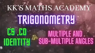 CS,CD IDENTITY IN MULTIPLE AND SUB-MULTIPLE ANGLES