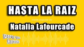 Natalia Lafourcade  - Hasta La Raiz (Versión Karaoke)