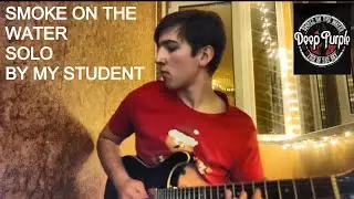 Deep Purple, Smoke on the water solo by my student Glib #урокигітари #guitarclass #guitarteacher