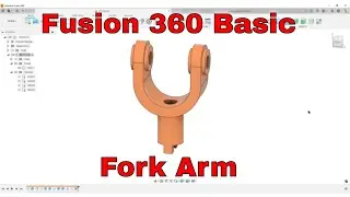Fusion 360 Basic Design - Fork Arm
