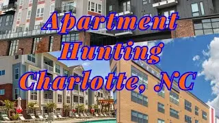 Charlotte, NC Apartment Hunting: VLOG 003